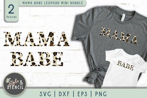 Mama Babe Mini Bundle SVG - Leopard Mama Babe SVG Style and Stencil 