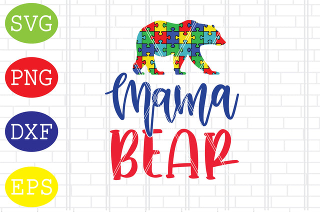 Mama Bear Autism Svg, Autism Puzzle Svg, Autism Love Svg, Png, Eps, Dxf Files SVG DigitalSvgFiles 