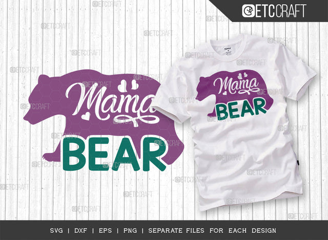 Mama Bear SVG Cut File | Motherhood Svg | Mom Svg | Best Mom Svg | Mom Life Svg | Mom Gift Svg | Mother's Day Quote Design SVG ETC Craft 