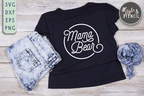 Mama Bear SVG | Mama | Mama Shirt SVG Style and Stencil 