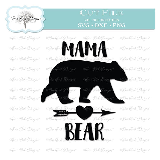 Mama Bear SVG One Oak Designs 