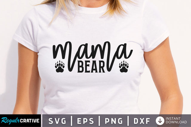 Mama bear SVG SVG Regulrcrative 