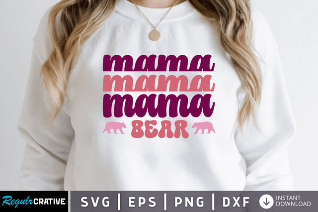 Mama bear SVG SVG Regulrcrative 