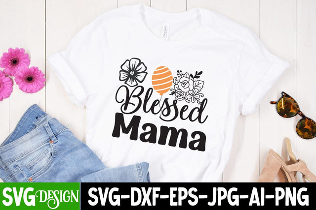 Mama Blessed SVG Cut File, MOM SVG Bundle,Mom SVG Quotes Bundle,MOm Sublimation , Mother's DAy Sublimation Bundle SVG BlackCatsMedia 
