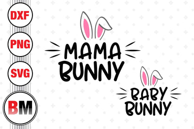 Mama Bunny, Baby Bunny SVG, PNG, DXF Files SVG BMDesign 