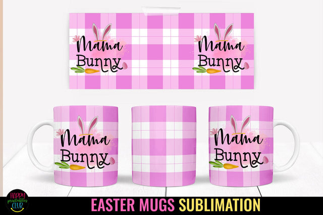 Mama Bunny I Easter Mug Sublimation I Easter Mug Wrap PNG Sublimation Happy Printables Club 