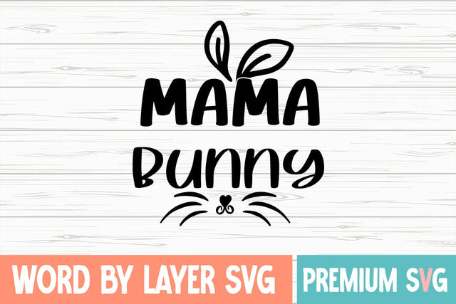 Mama Bunny SVG Blessedprint 
