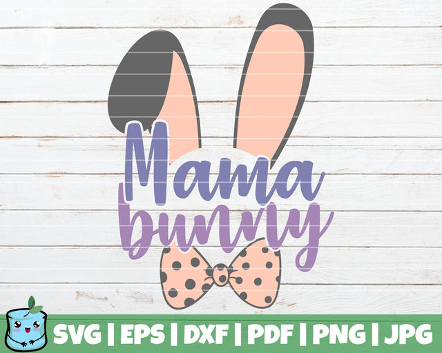 Mama Bunny SVG MintyMarshmallows 