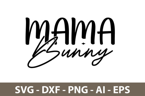 Mama Bunny svg SVG nirmal108roy 