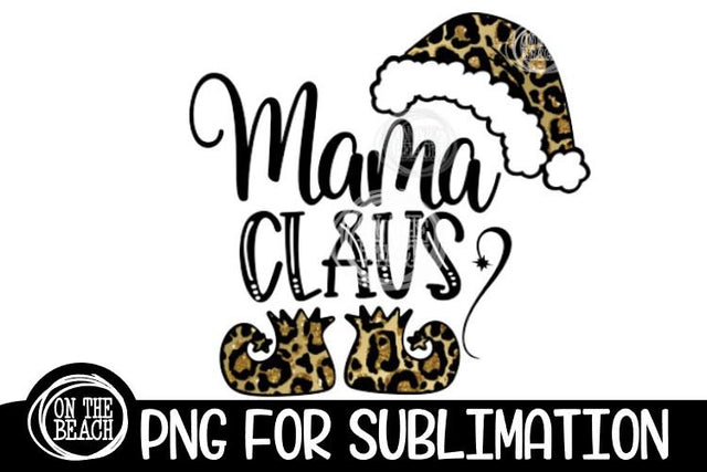 Mama Claus - Gold Glitter Leopard PNG 300 DPI Sublimation Sublimation On the Beach Boutique 