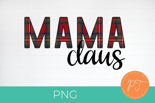 Mama Claus Holiday Sublimation PNG SVG Pickled Thistle Creative 