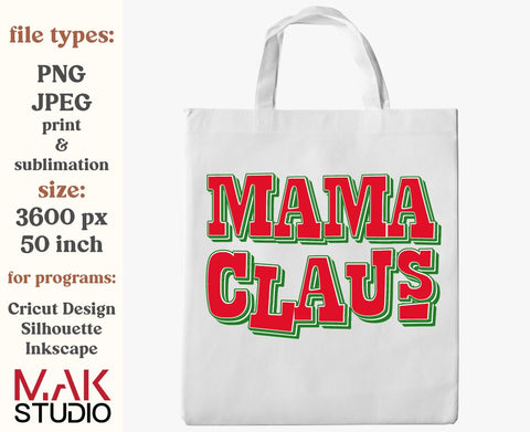 Mama claus png, Mama claus png file, Mama claus sublimation, Christmas png, Mama claus print Sublimation MAKStudion 