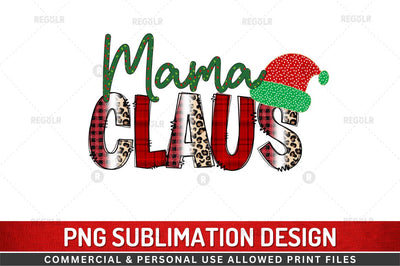 Mama Claus Sublimation Design Sublimation Regulrcrative 