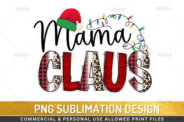 Mama claus Sublimation Design Sublimation Regulrcrative 