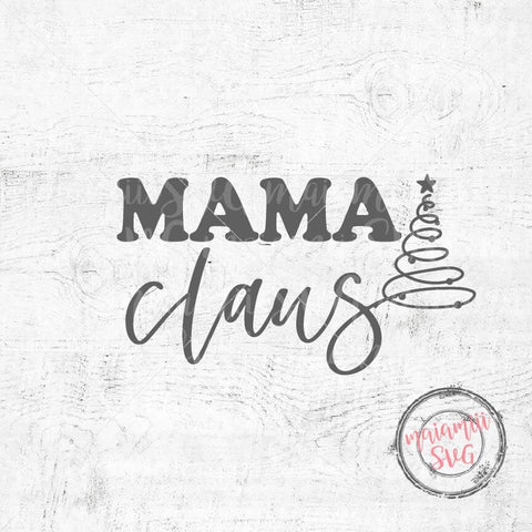 Mama Claus Svg, Christmas Mama Svg, Christmas Shirt Svg, Santa Claus Mom, Merry Mama Svg, Claus Family Svg, Santa Baby Svg SVG MaiamiiiSVG 