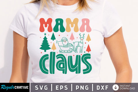 Mama claus SVG Design SVG Regulrcrative 