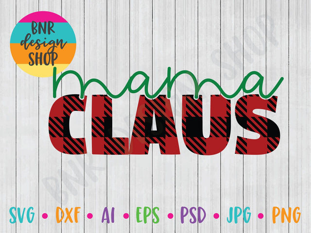 Mama Claus SVG SVG BNRDesignShop 