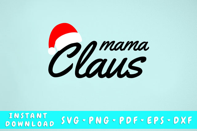 Mama Claus SVG SVG HappyDesignStudio 