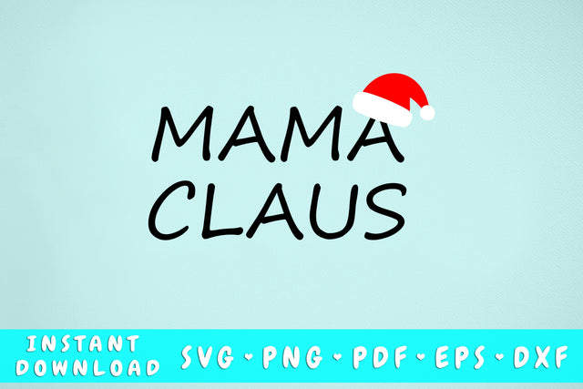 Mama Claus SVG SVG HappyDesignStudio 