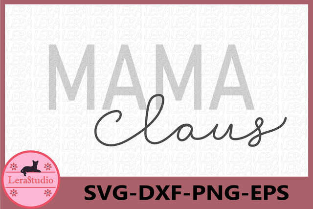 Mama Claus Svg SVG Lerastudio 