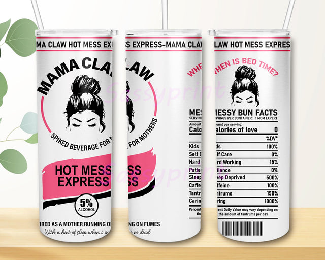 Mama Claw Tumbler PNG, Messy Bun Facts 20 oz Skinny Tumbler Sublimation Design, Mama Claw Sublimation Design Sublimation sassyprint 