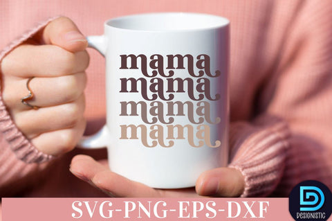 Mama, Coffee SVG Design SVG DESIGNISTIC 