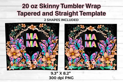 MAMA Colorful Butterflies & Flowers 20 oz Skinny Tumbler Wrap Sublimation Design Sublimation Sublimatiz Designs 