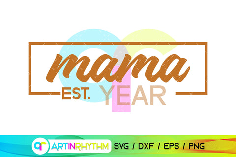Mama est svg, Mom shirt svg SVG Artinrhythm shop 