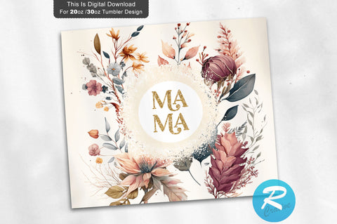 Mama Floral 20 oz / 30 oz Tumbler PNG Sublimation Regulrcrative 
