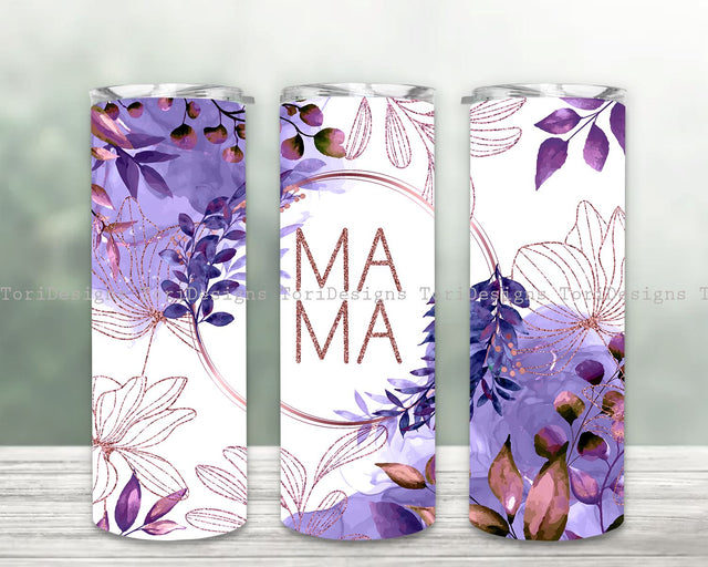 Mama Floral Tumbler Wrap Png, Mama 20 Oz Skinny Tumbler Wrap Designs Sublimation ToriDesigns 