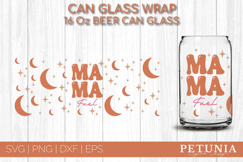 Mama Fuel Glass Wrap SVG | Mother's Day Can Glass Wrap SVG Petunia Digital Design 