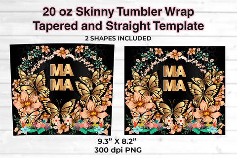MAMA Gold Butterflies & Flowers 20 oz Skinny Tumbler Wrap Sublimation Design Sublimation Sublimatiz Designs 