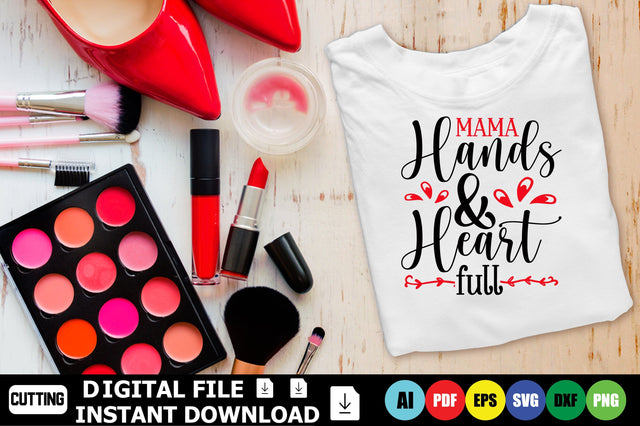 Mama Hands & Heart Full SVG Shahin alam 