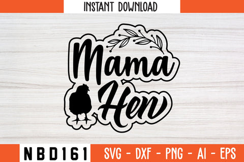 mama hen Svg Design SVG Nbd161 
