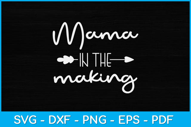 Mama in The Making Pregnancy Announcement Svg Design SVG artprintfile 