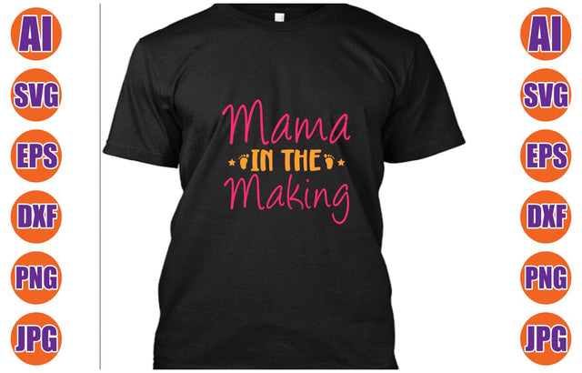 Mama In The Making SVG Cut File SVG Syaman 