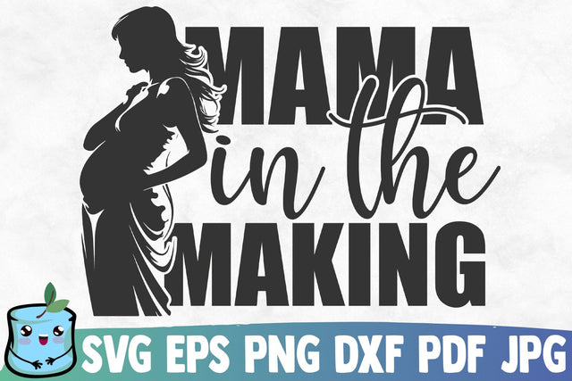 Mama In The Making SVG MintyMarshmallows 