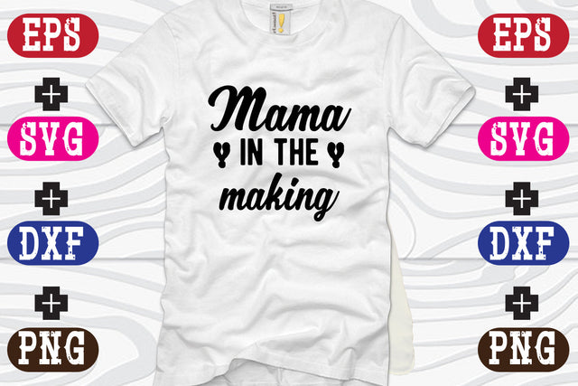 Mama in the making SVG Nurstore 
