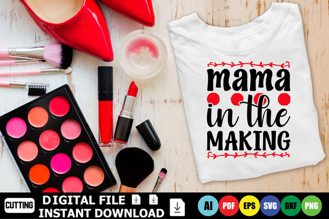 Mama in the Making SVG Shahin alam 