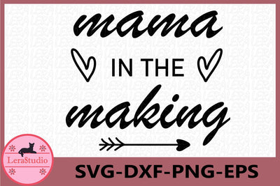 Mama In The Making Svg SVG Lerastudio 
