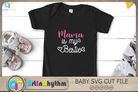 Mama is my bestie Svg, Baby Girl Svg, Baby Svg, Baby Quotes Svg SVG Artinrhythm shop 