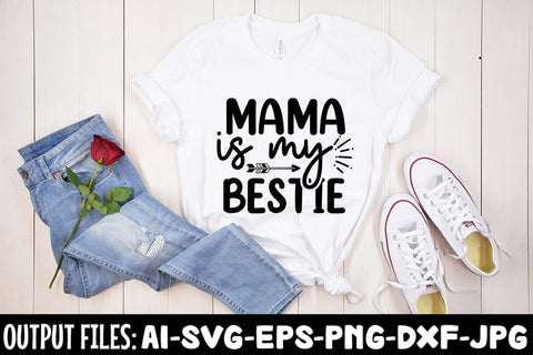 Mama Is My Bestie SVG Design SVG Rafiqul20606 
