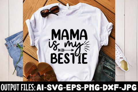 Mama Is My Bestie SVG Design SVG Rafiqul20606 