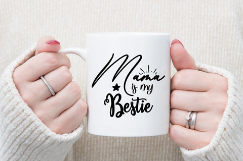 Mama is My Bestie svg SVG orpitasn 