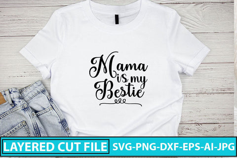 Mama is My Bestie SVG SVG Syaman 