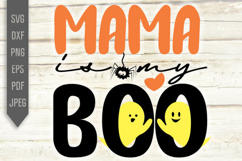 Mama Is My Boo Halloween Svg. Boy Halloween Shirt. Spooky Cute Creepy Ghost Design For Halloween Shirt, Bib, Onesie. Cricut, Silhouette. SVG Mint And Beer Creations 