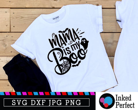 Mama Is My Boo SVG Inked Perfect 