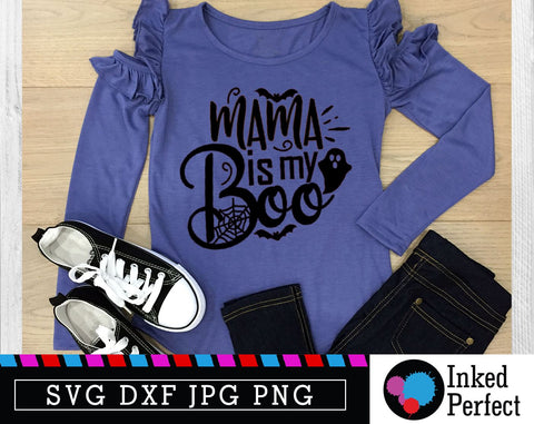 Mama Is My Boo SVG Inked Perfect 