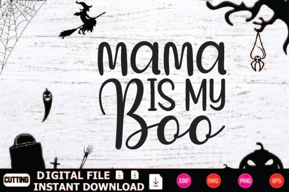 Mama Is My Boo SVG Shahin alam 