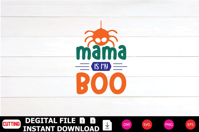 Mama Is My Boo SVG Shahin alam 